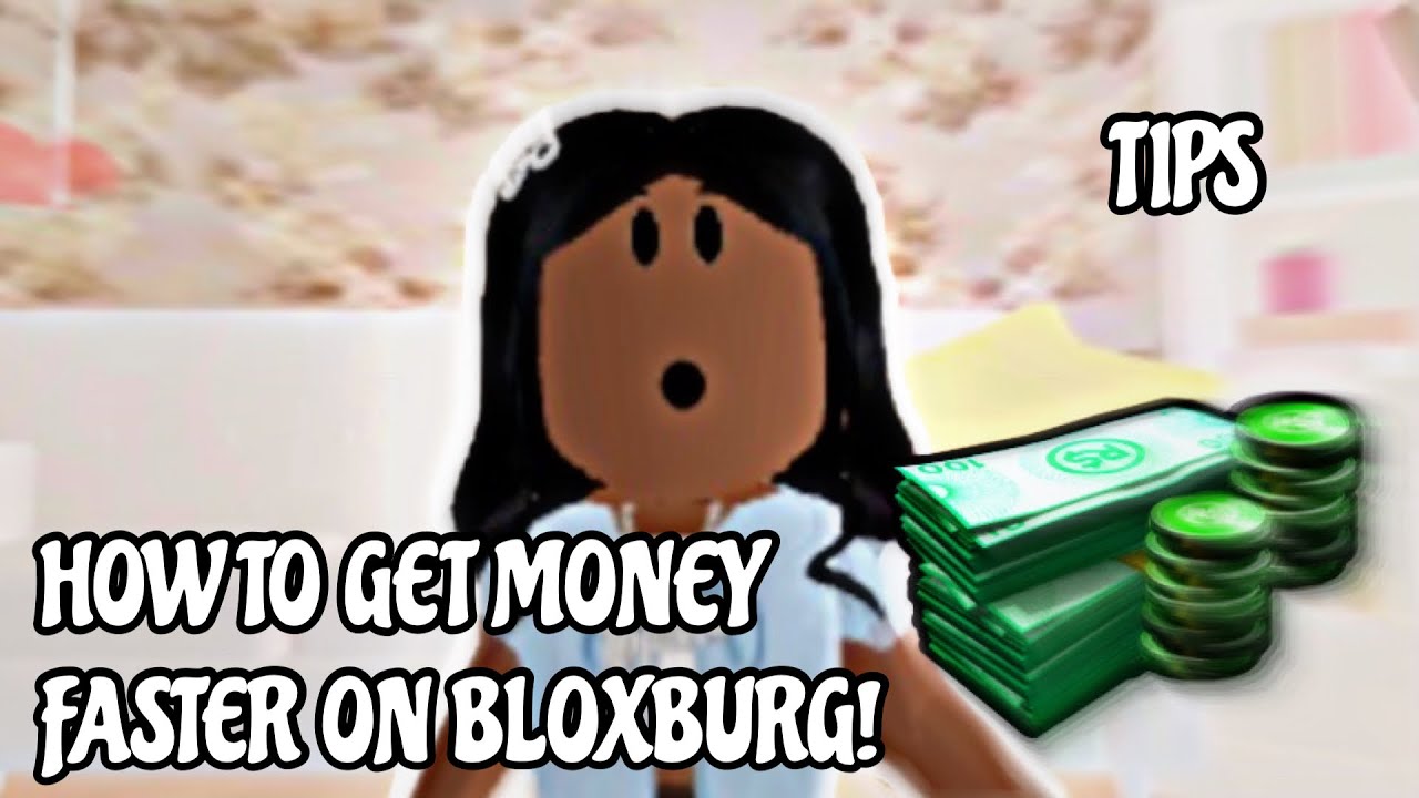 HOW TO GET MORE MONEY ON BLOXBURG!( ROBLOX BLOXBURG) YouTube