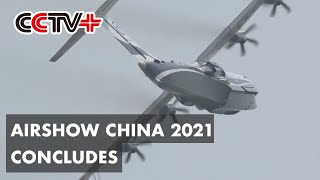 Airshow China 2021 Concludes After Showcasing Vast Array of Self-developed Aircraft