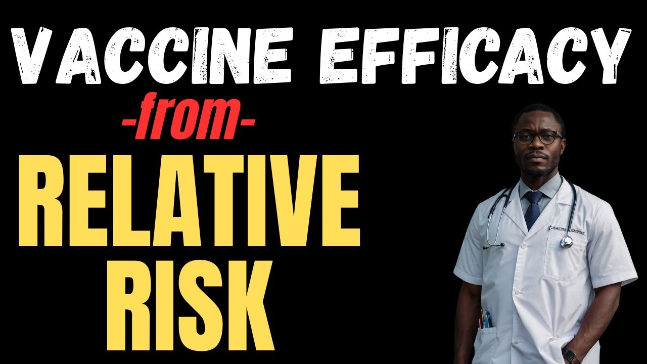 Calculate VACCINE EFFICACY from RELATIVE RISK