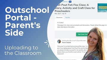 Outschool Parents: Uploading to the Classroom