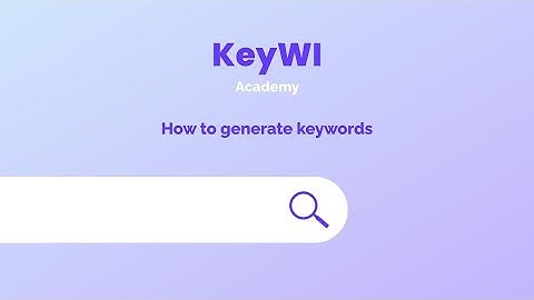 Generating keywords in KeyWI
