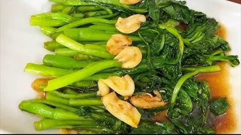 CẢI NGỒNG XÀO TỎI SỐT DẦU HÀO/ cách xào rau xanh, giòn