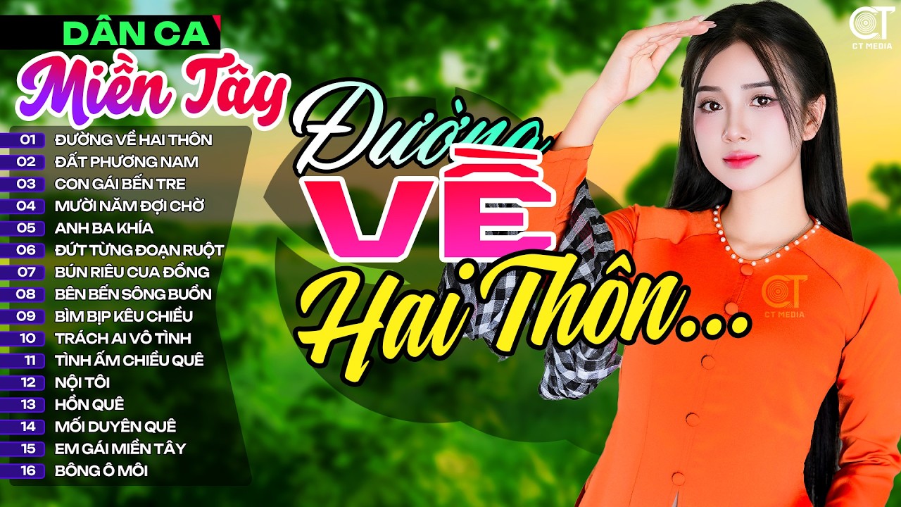 Lk Đường Về Hai Thôn, LK Nhạc Dân Ca Miền Tây Chọn Lọc Hay Nhất, Nhạc Dân Ca Trữ Tình Quê Hương