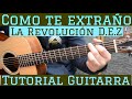 Como Te Extraño - Tutorial de Guitarra ( La Revolucion de Emiliano Zapata ) Para Principiantes