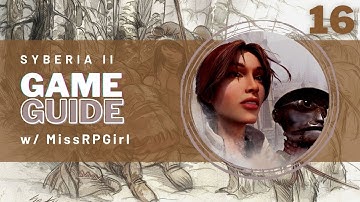 Syberia 2 Walkthrough Game Guide - Part 16