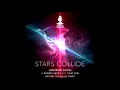 Andrew Rayel &amp; Robbie Seed feat. That Girl - Stars Collide 『Beyond The Galaxy Remix』 ƬƦƛƝƇЄ