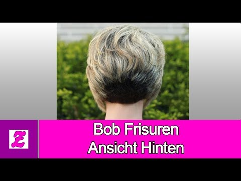 Beliebt Bob Frisuren Ansicht Hinten Youtube