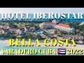 HOTEL IBEROSTAR BELLA COSTA VARADERO CUBA 2022