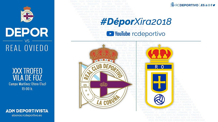 Amigable #OviedoDépor #DéporXira2018 11/08/2018