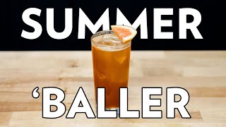 Summer like a High Baller