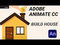 ADOBE ANIMATE CC TUTORIAL - BUILD HOUSE - BOUNCE ANIMATION - HTML5 ANIMATED BANNER
