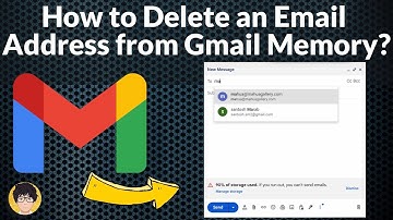 How to Delete an Email Address from Gmail Memory