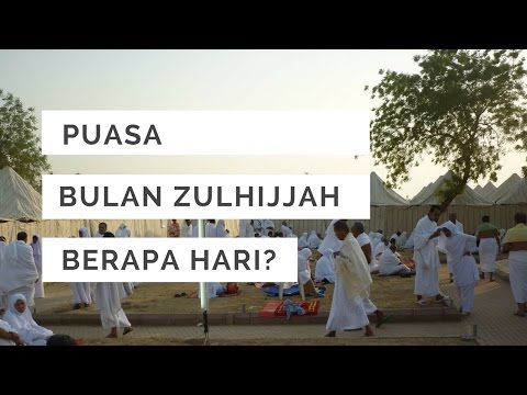 puasa-bulan-zulhijjah-berapa-hari?-|-amalan-sunat-bulan-zulhijjah