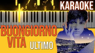 Buongiorno Vita - Ultimo | KARAOKE 🎤🎹 (Instrumental + Tutorial) | 4k 😎