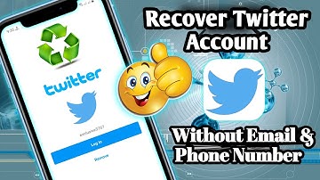 How To Recover Twitter Account Without Email and Phone Number   [NEW Update]