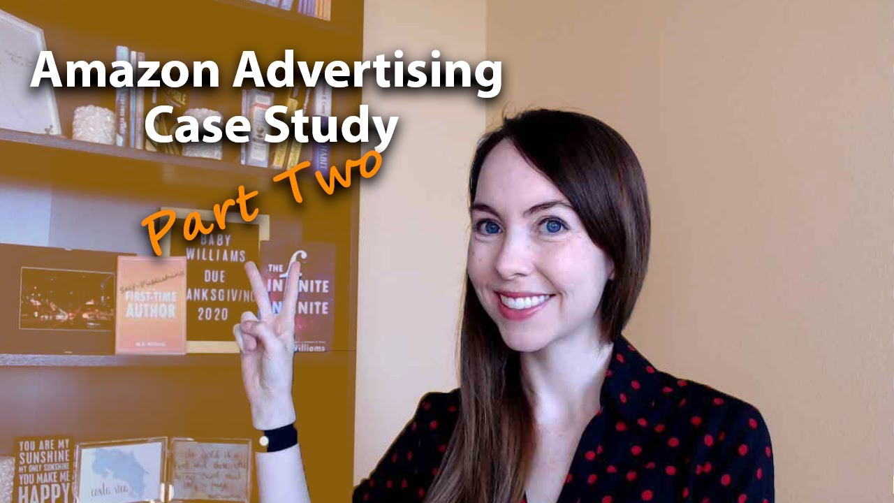 Amazon Ads For Self-Published Books Part 2: Set Up Ads & Sell More Books with Amazon Advertising AMS
