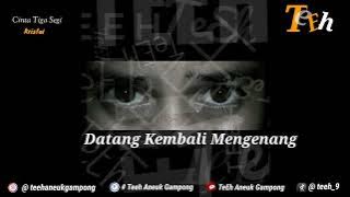 #storywa #CINTA TIGA SEGI - Kristal