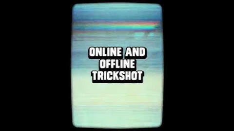 Offline and online Trickshot - Black OpS 2
