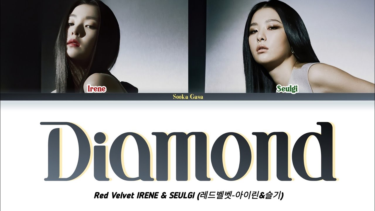 Red Velvet IRENE & SEULGI 'Diamond' Lyrics (Color coded/Han/Rom/Eng)
