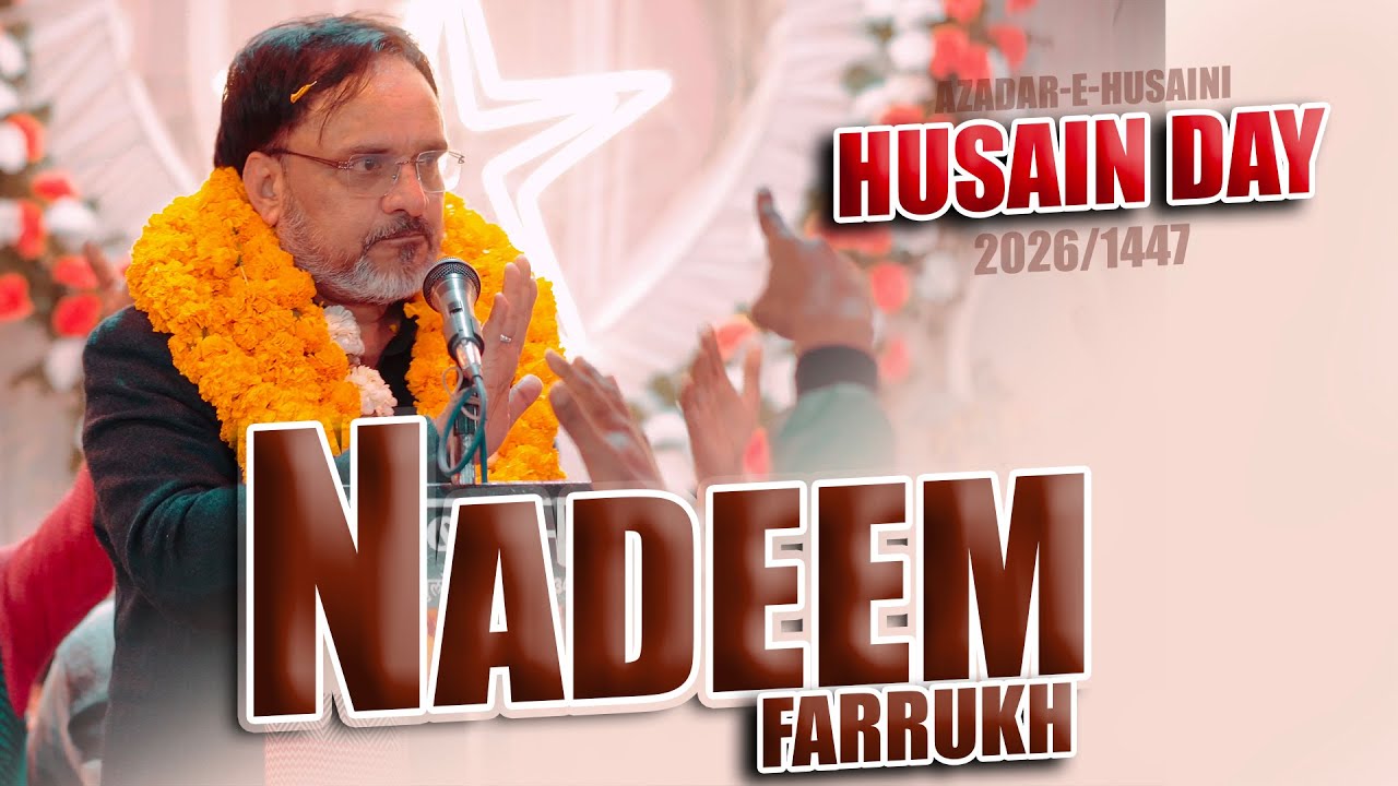 Nadeem Farrukh | Husain Day | All Indian Tarhi Bazm-e-Moqasda Azadar-e-Husaini | 1447/2026