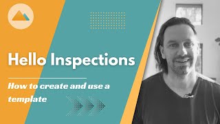 Hello Inspections - How To Use A Template