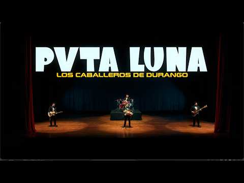 Pvta Luna - Los Caballeros de Durango (Video Oficial)