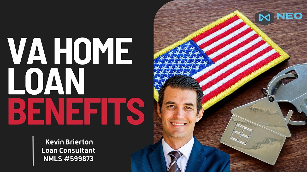 VA Home Loan Benefits