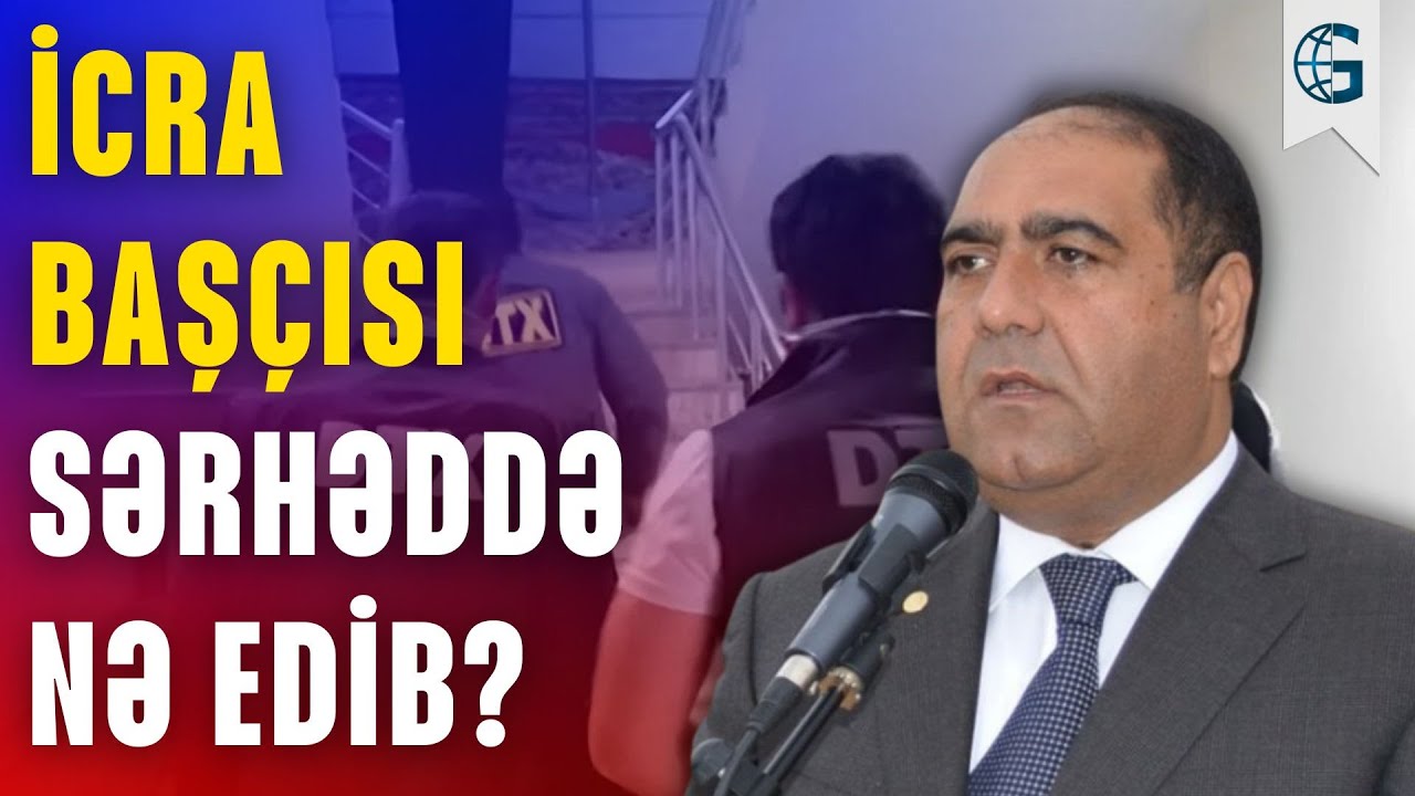 Sirlər açılır: Mehdiyevlə əlaqə, sərhədlə bağlı dəhşətli plan… – ŞOK