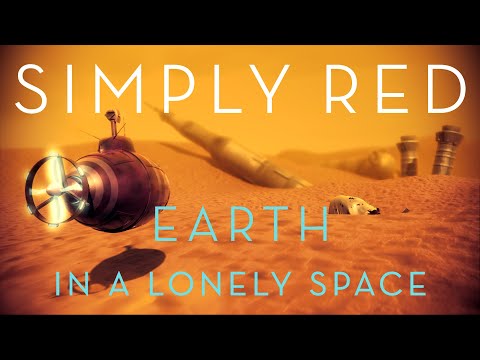 Simply Red - Earth In A Lonely Space (Official Video)