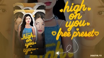 High On You 💕|| Alight Motion Ae Inspired free  preset || XML After Motion ||
