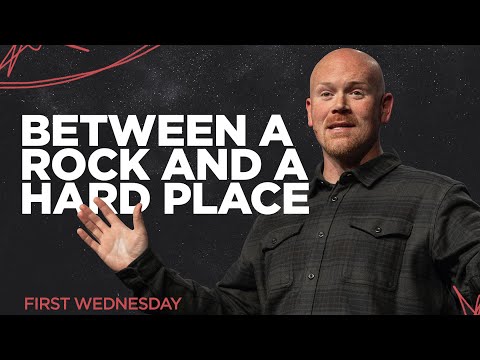 Between a Rock and a Hard Place | First Wednesday - YouTube