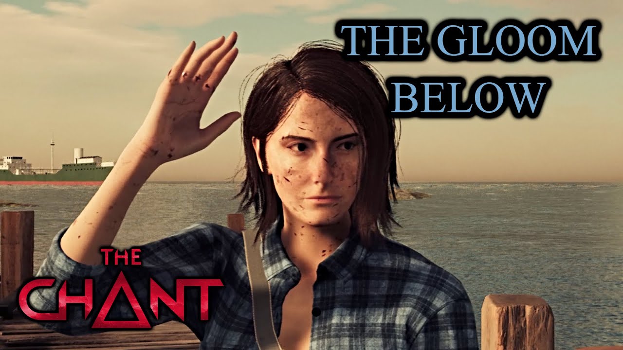 The Chant Full Gameplay Walkthrough [The Gloom Below] [DLC] [4K] [60FPS]