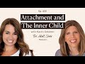 433. Attachment and The Inner Child with Karen Gelstein