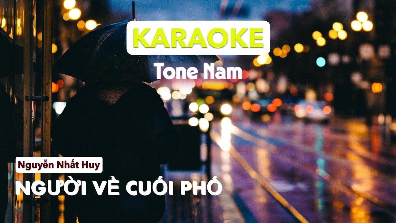 [KARAOKE] NGƯỜI VỀ CUỐI PHỐ | Tone Nam