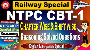 RRB NTPC CBT 1 Reasoning Chapter wise and Shift wise PYQ for all aspirants by SRINIVASMech