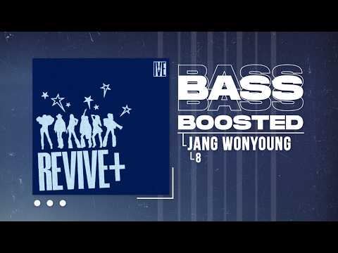 IVE (아이브) - 8 (JANG WONYOUNG Solo) [BASS BOOSTED]