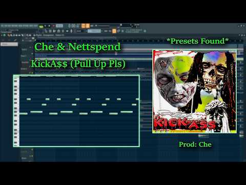 *PRESETS FOUND* How "KickA$$ (Pull Up Pls)" by Che and Nettspend was made