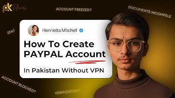 How to Create PayPal Account in Pakistan Without VPN | 2025 Working Method
