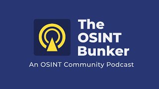 Osint Bunker Season 4 Episode 11