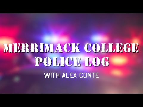 Merrimack College November 2021 Police Log with Alex Conte