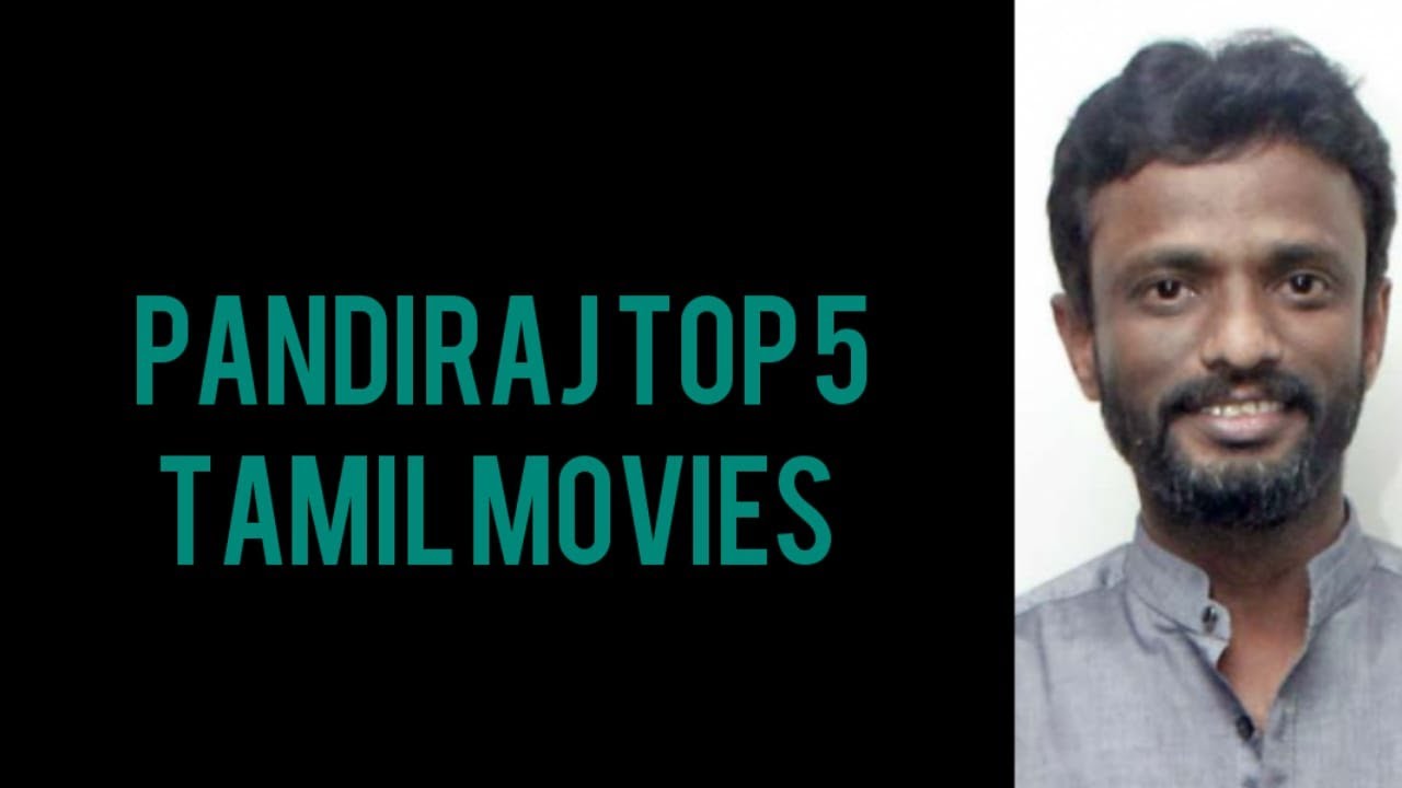 Pandi Raj Pandi Raj Top 5 Tamil Movies - YouTube