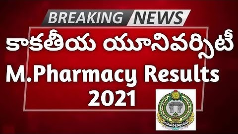 KU M.Pharmacy Examination Results 2021 || KU M.Pharmacy 1st Year II Semester Results 2021