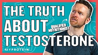 Testosterone: Can You Boost Testosterone Naturally? | Nutritionist Explains | Myprotein