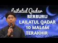 Jangan lewatkan lailatul qadar