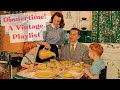 Dinnertime  a vintage playlist