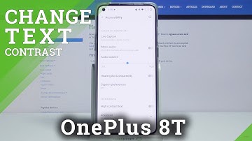 How to Customize Display Settings in OnePlus 8T - Activate High Contrast Text Option