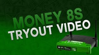 MONEY 8s TRYOUT VIDEO