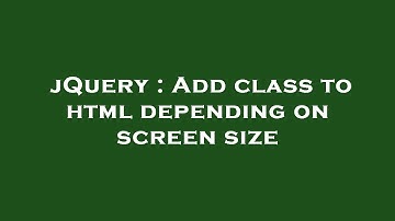 jQuery : Add class to html depending on screen size
