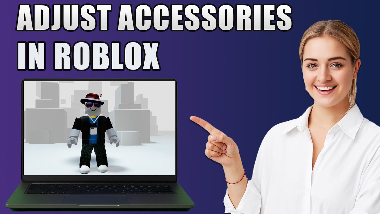 How To Adjust Accessories In Roblox Quick Easy Method YouTube Maxresdefault