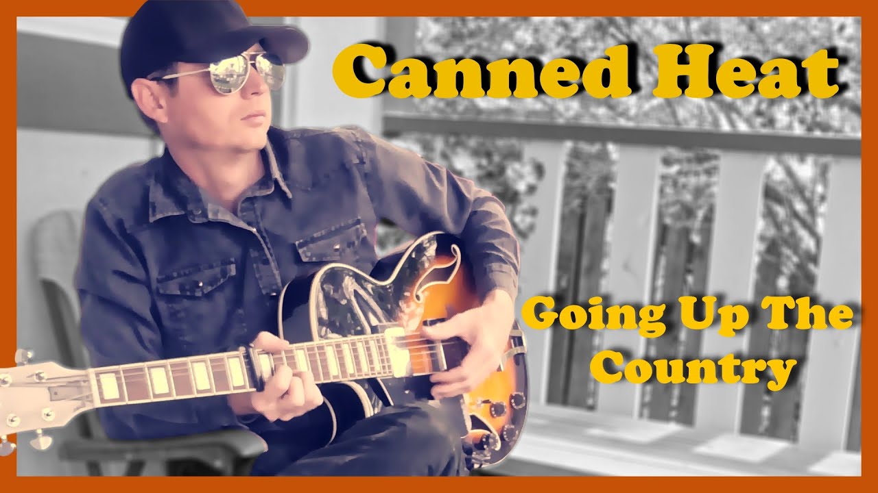 Going Up The Country (Canned Heat Cover) Anthony Arge YouTube
